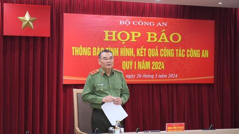 Bộ Công an họp báo thông tin về kết quả hoạt động trong quý I/2024