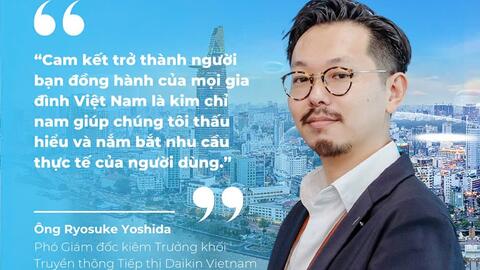 Đại diện Daikin Vietnam dự đoán "làn gió mới" của thị trường điều hòa năm 2025