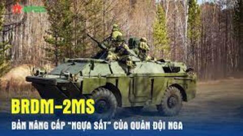 Quân đội Nga hiện đại hóa "ngựa sắt" BRDM-2MS