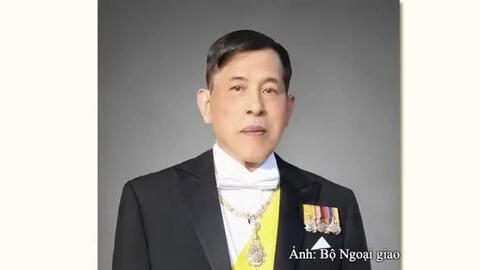 Nhà vua Vương quốc Thái Lan và Hoàng hậu sắp thăm cấp Nhà nước tới Việt Nam