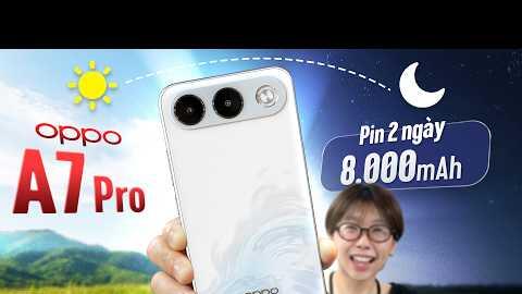 Đánh giá OPPO A7 Pro 5G: Pin 8000mAh, selfie góc rộng và những điểm lưu ý kỹ!