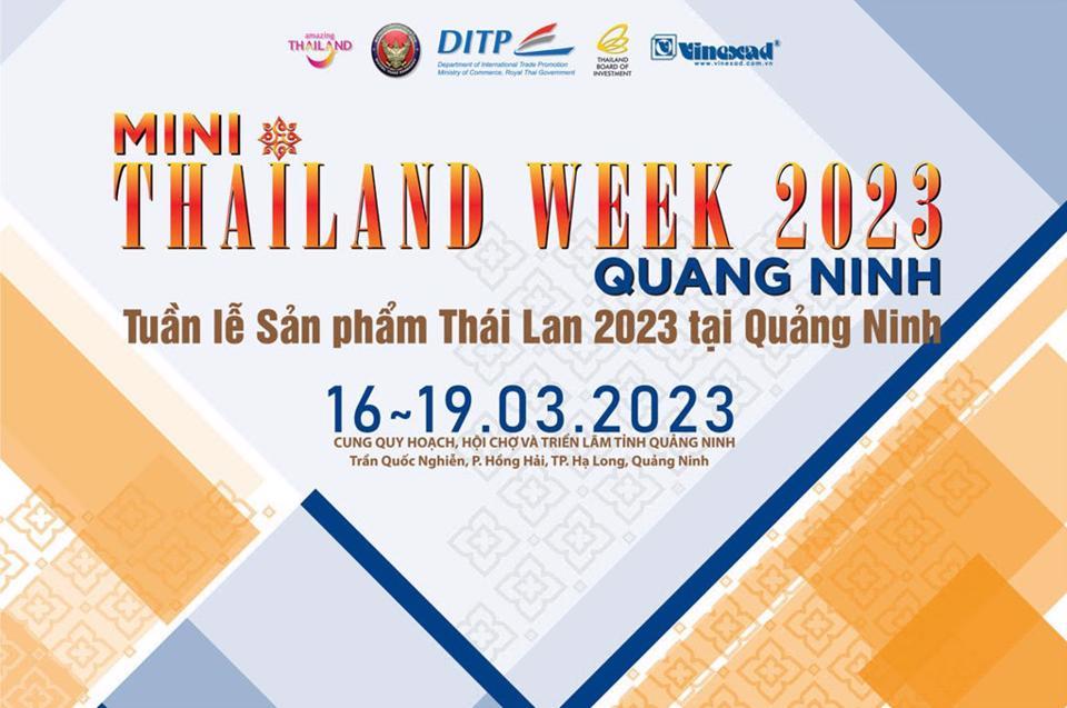 Từ ngày 16 – 19/3 sẽ diễn ra Tuần lễ THAILAND 2023 tại Quảng Ninh