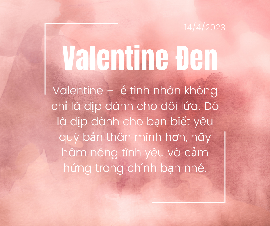 Ngày 14/4 là ngày gì? Lời chúc ý nghĩa ngày Valentine Đen - Ảnh 7