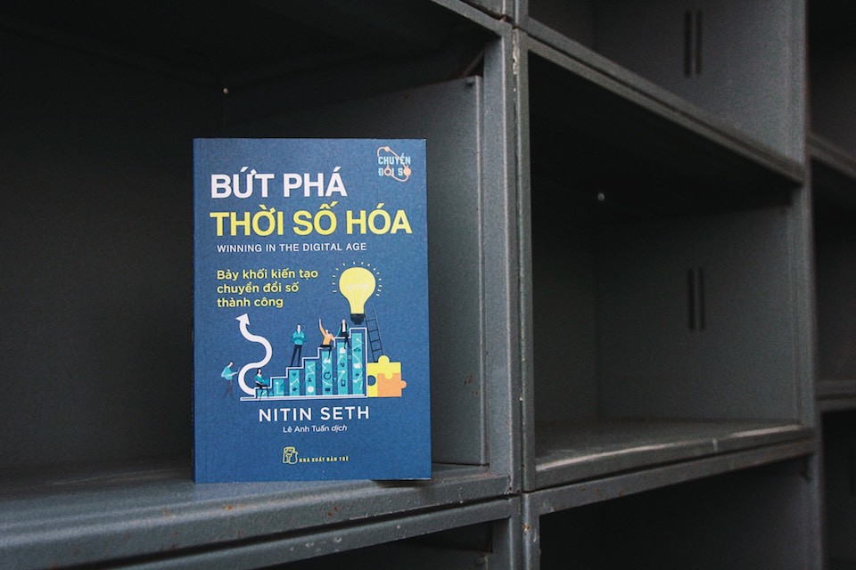 Bứt phá thời số hóa - Bảy khối kiến tạo chuyển đổi số thành công (Winning in the digital age) của Nitin Seth là cẩm nang có tính định hướng cao cho cá nhân và tổ chức đang sống trong thời đại số