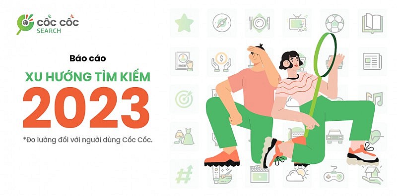 Cụm từ nào được tìm kiếm nhiều trên Cốc Cốc trong năm 2023?